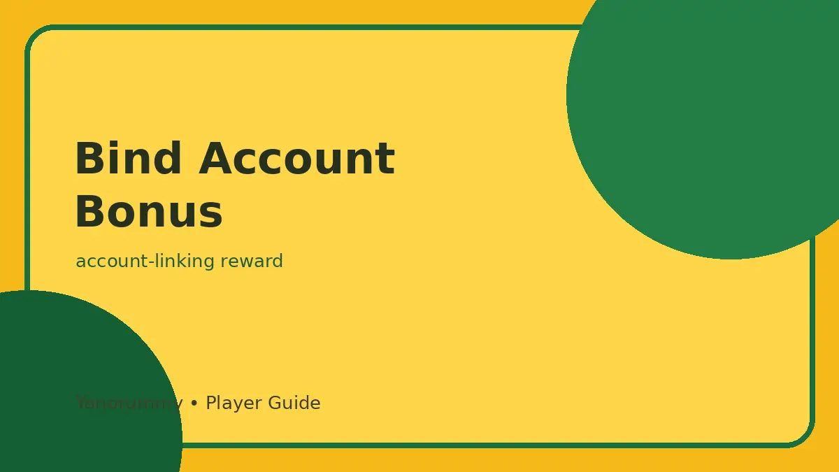 Bind Account Bonus Yonorummy guide