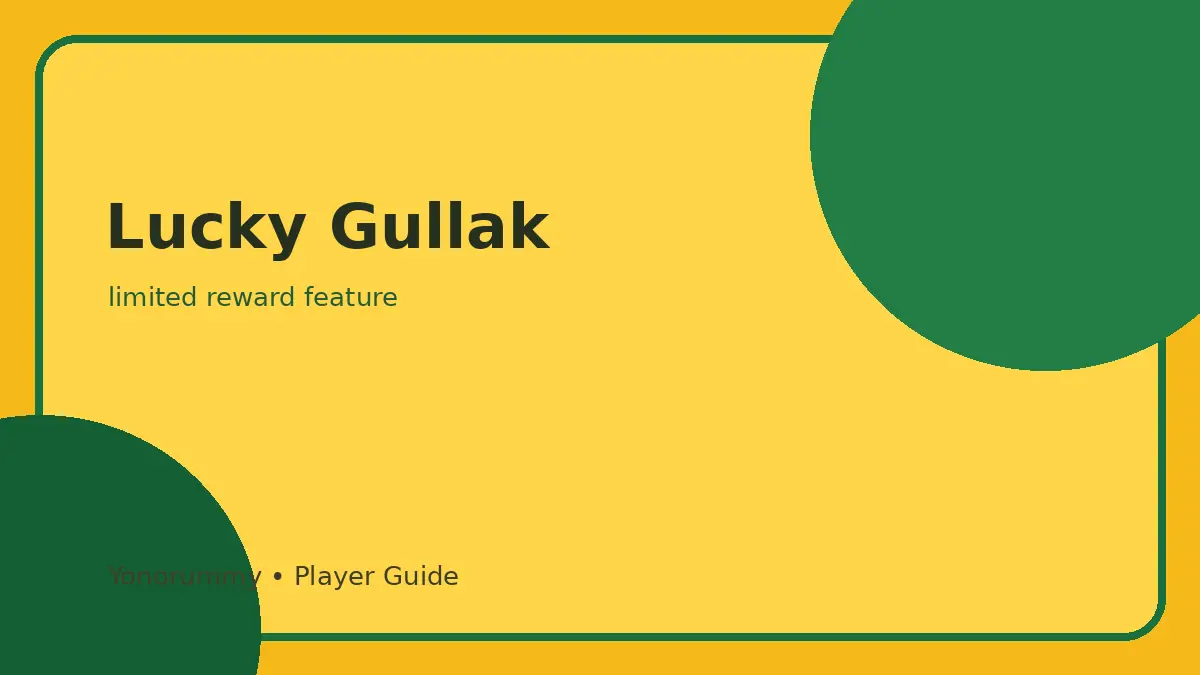 Lucky Gullak Yonorummy guide